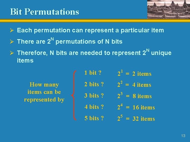 Bit Permutations Ø Each permutation can represent a particular item N Ø There are Bit Permutations Ø Each permutation can represent a particular item N Ø There are