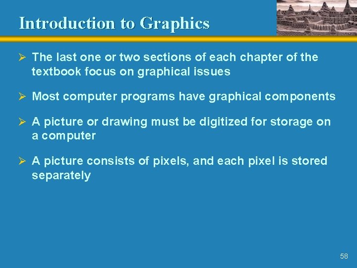 Introduction to Graphics Ø The last one or two sections of each chapter of Introduction to Graphics Ø The last one or two sections of each chapter of