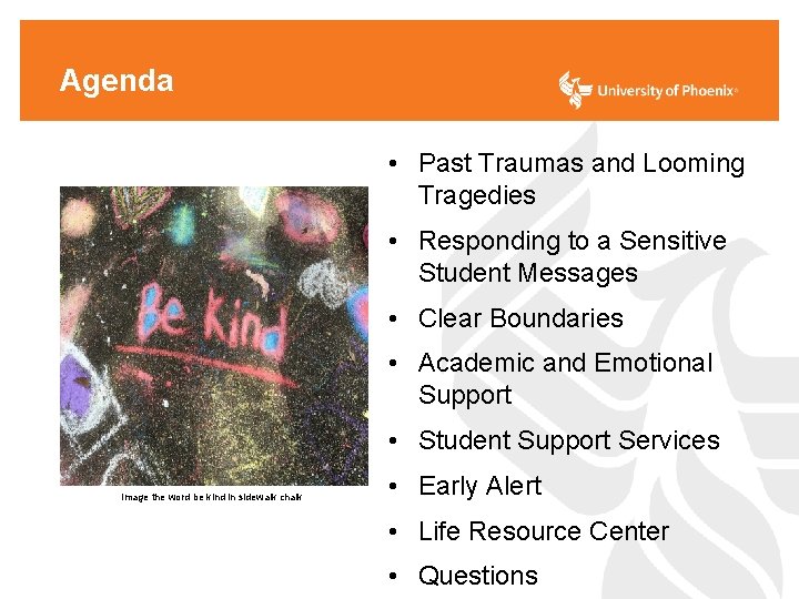Agenda • Past Traumas and Looming Tragedies • Responding to a Sensitive Student Messages