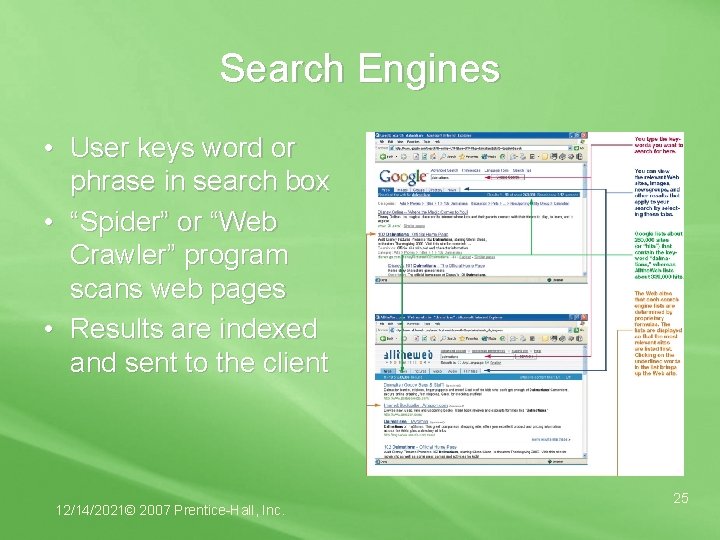 Search Engines • User keys word or phrase in search box • “Spider” or