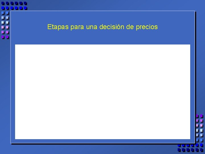 Etapas para una decisión de precios 