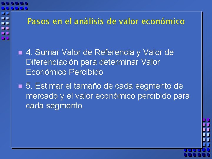 Pasos en el análisis de valor económico n 4. Sumar Valor de Referencia y