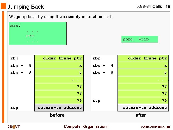 Jumping Back X 86 -64 Calls 16 We jump back by using the assembly