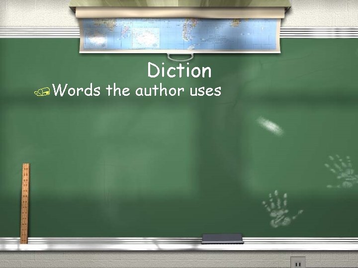 /Words Diction the author uses 