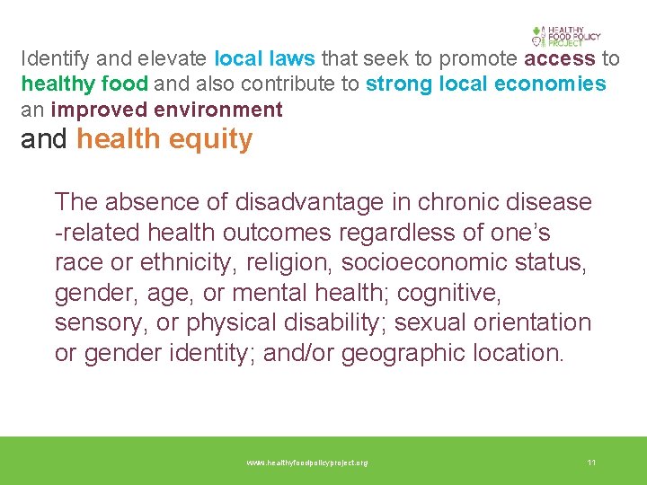 Identify and elevate local laws that seek to promote access to healthy food and