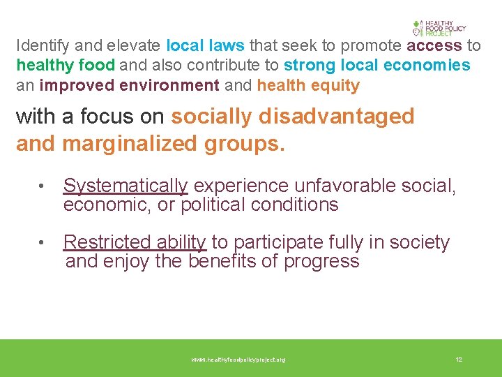 Identify and elevate local laws that seek to promote access to healthy food and