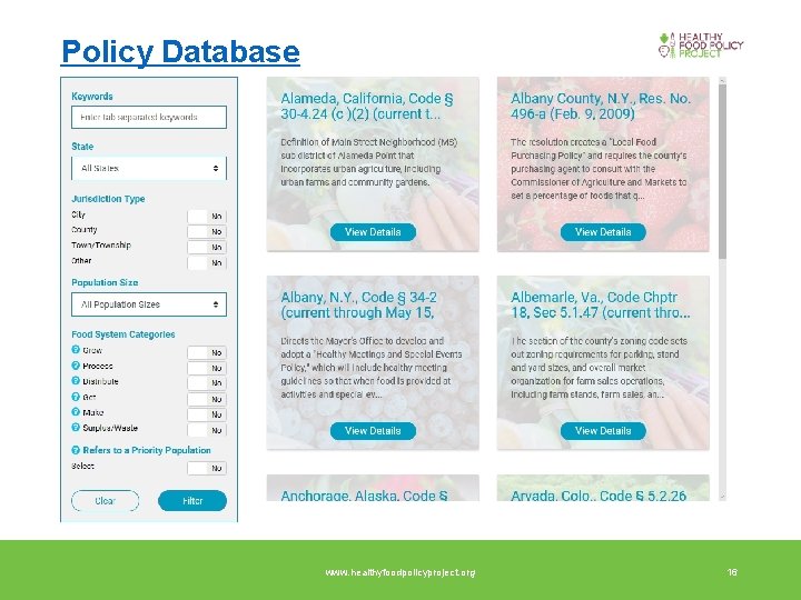 Policy Database www. healthyfoodpolicyproject. org 16 