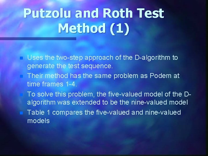 Putzolu and Roth Test Method (1) n n Uses the two-step approach of the