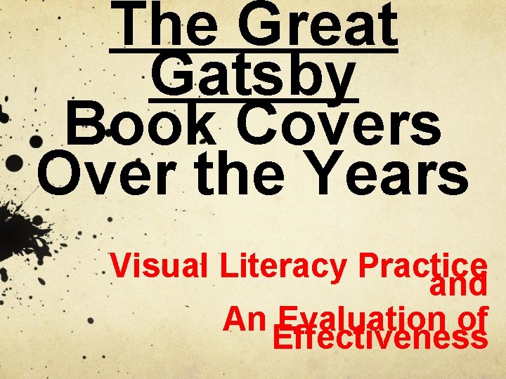 The Great Gatsby Book Covers Over the Years Visual Literacy Practice and An Evaluation