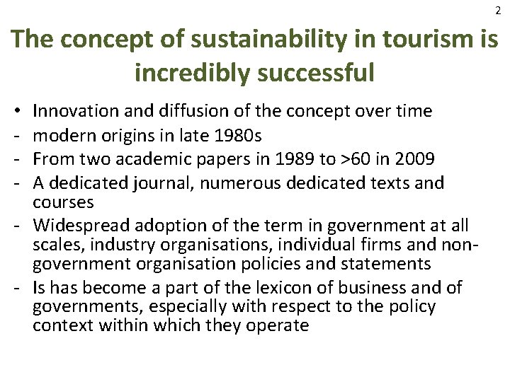 2 The concept of sustainability in tourism is incredibly successful Innovation and diffusion of