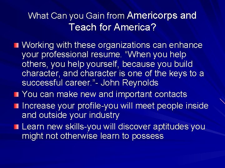 What Can you Gain from Americorps and Teach for America? Working with these organizations