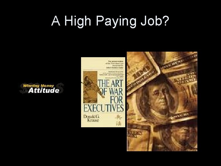 A High Paying Job? 