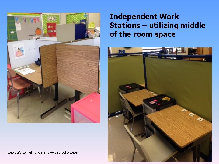 Independent Work Stations – utilizing middle of the room space West Jefferson Hills and