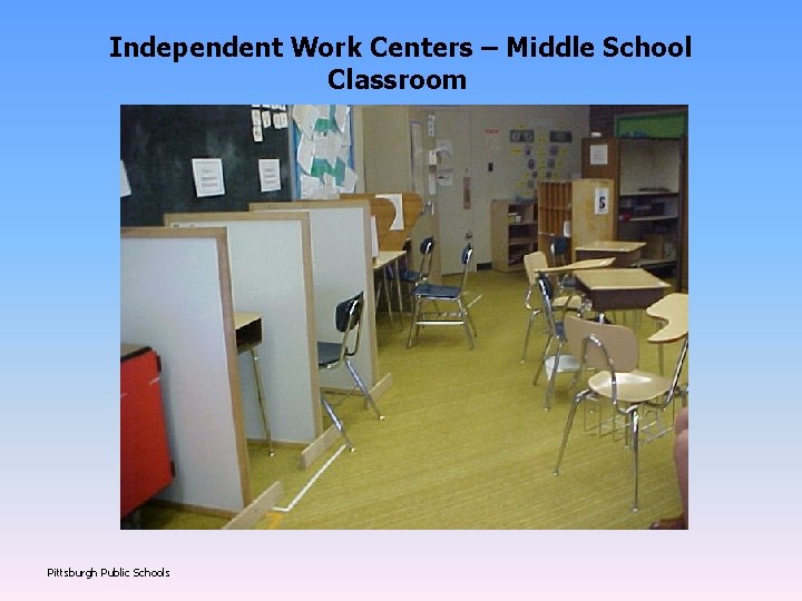 Independent Work Centers – Middle School Classroom Pittsburgh Public Schools 