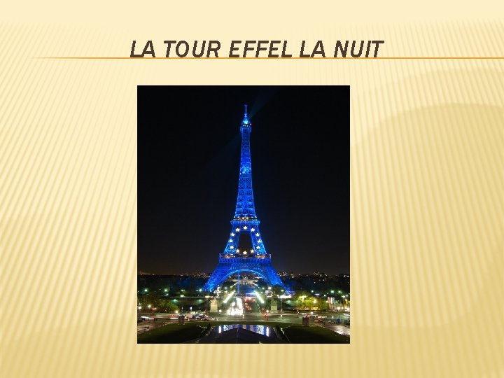 LA TOUR EFFEL LA NUIT 