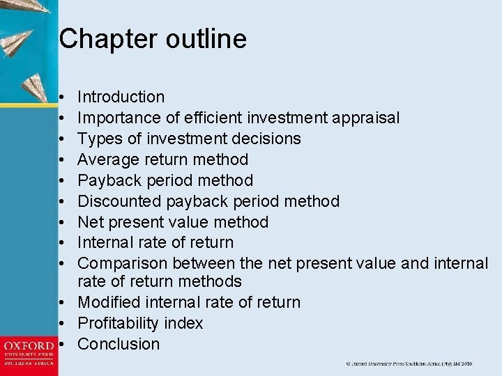 Chapter outline • • • Introduction Importance of efficient investment appraisal Types of investment