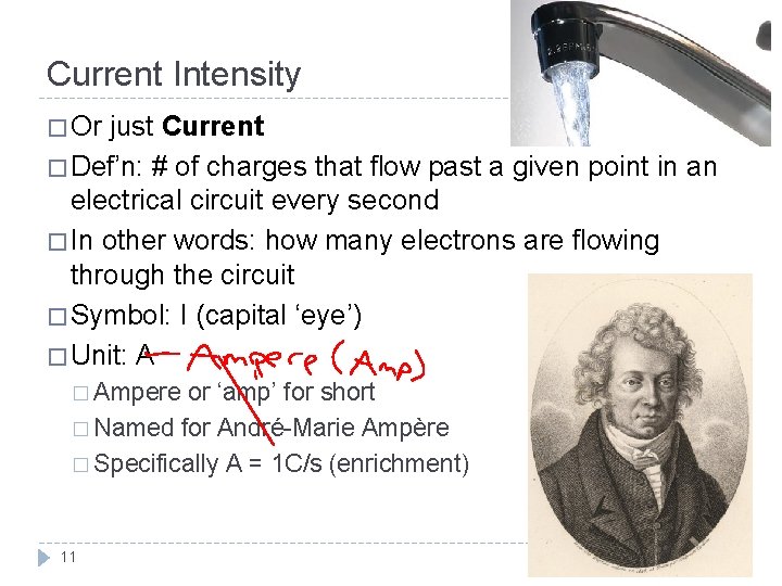 Current Intensity � Or just Current � Def’n: # of charges that flow past Current Intensity � Or just Current � Def’n: # of charges that flow past