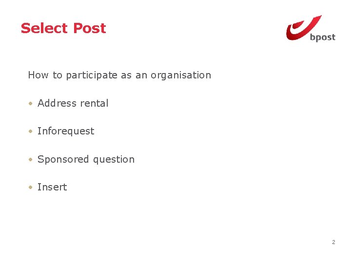 Select Post How to participate as an organisation • Address rental • Inforequest •