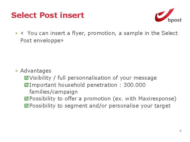 Select Post insert • « You can insert a flyer, promotion, a sample in