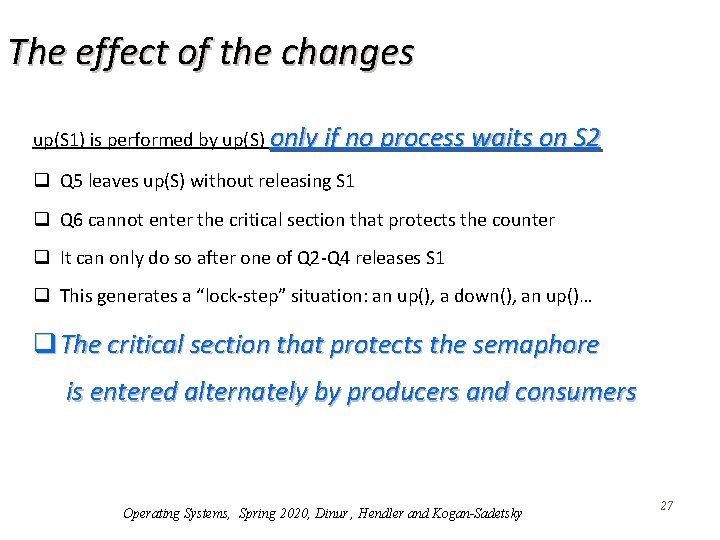 The effect of the changes up(S 1) is performed by up(S) only if no