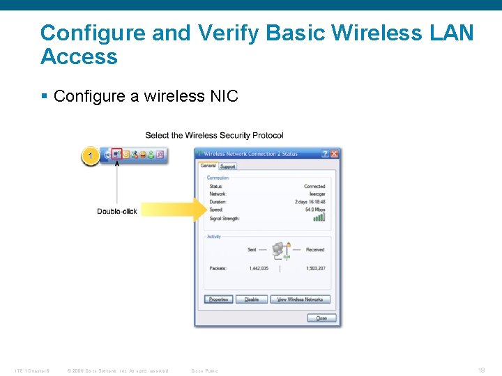Configure and Verify Basic Wireless LAN Access § Configure a wireless NIC ITE 1