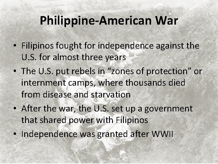 Philippine-American War • Filipinos fought for independence against the U. S. for almost three