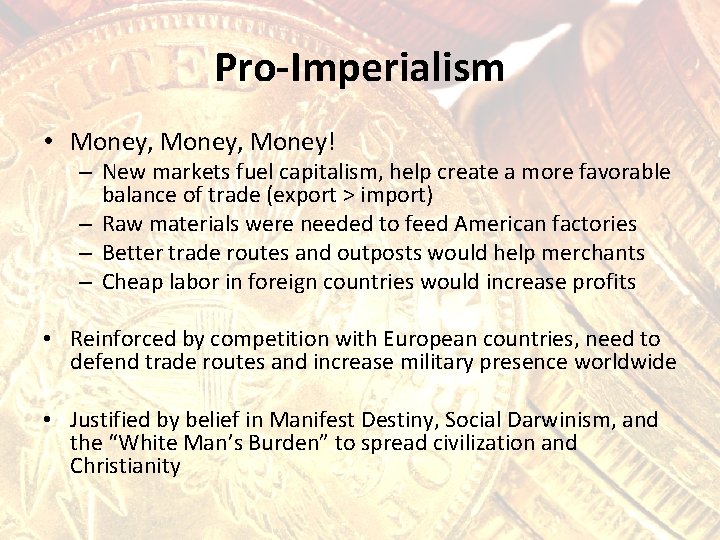 Pro-Imperialism • Money, Money! – New markets fuel capitalism, help create a more favorable