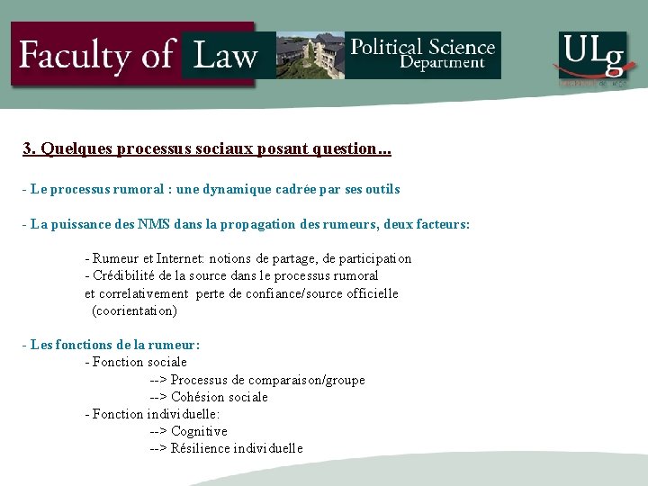 3. Quelques processus sociaux posant question. . . - Le processus rumoral : une