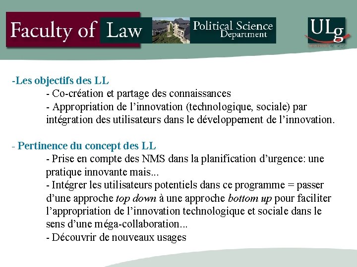 -Les objectifs des LL - Co-création et partage des connaissances - Appropriation de l’innovation