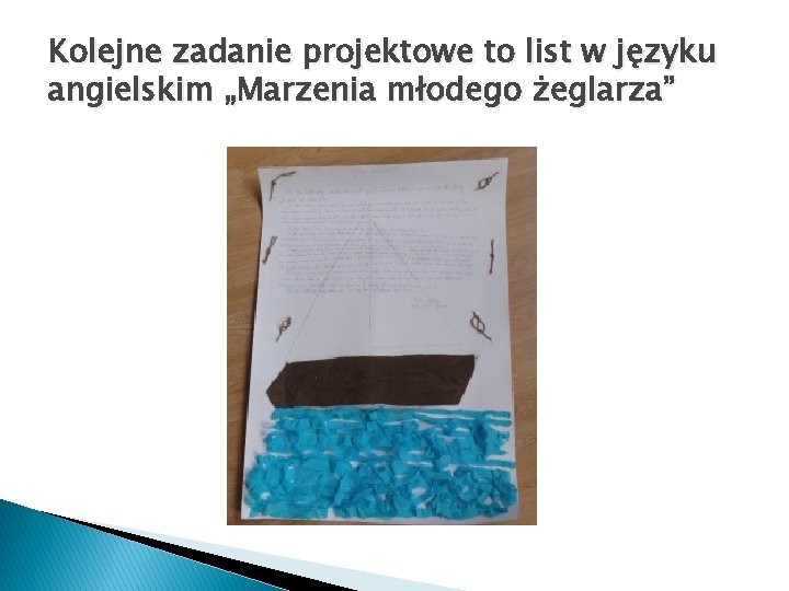 Kolejne zadanie projektowe to list w języku angielskim „Marzenia młodego żeglarza” 