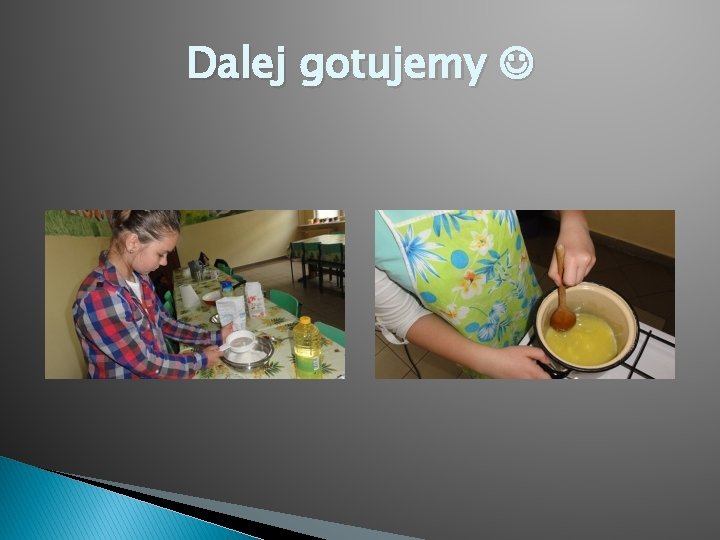 Dalej gotujemy 