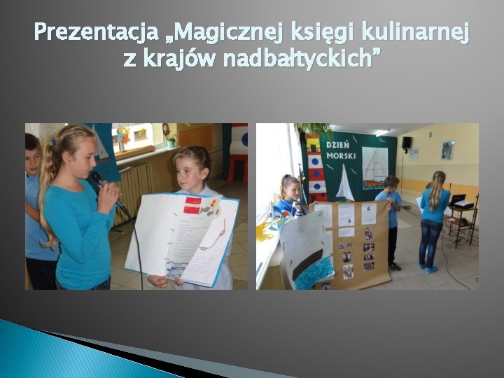 Prezentacja „Magicznej księgi kulinarnej z krajów nadbałtyckich” 