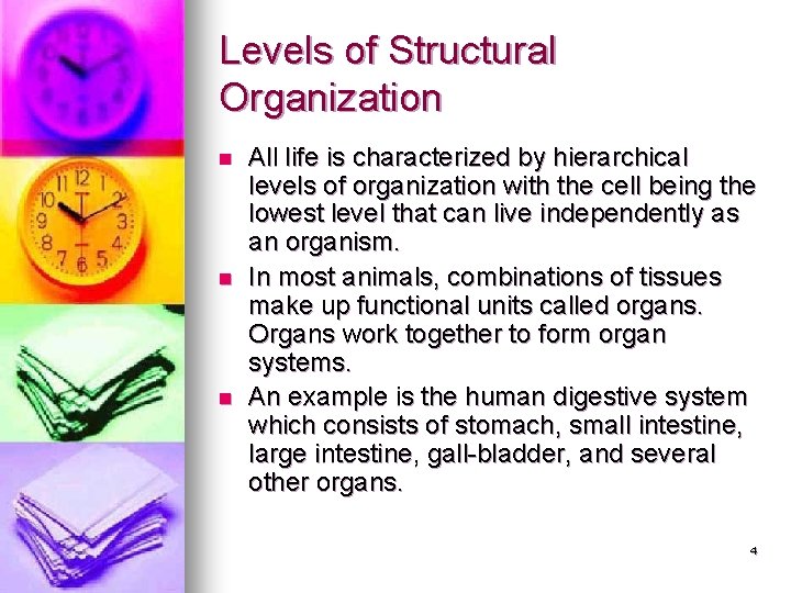 Levels of Structural Organization n All life is characterized by hierarchical levels of organization Levels of Structural Organization n All life is characterized by hierarchical levels of organization