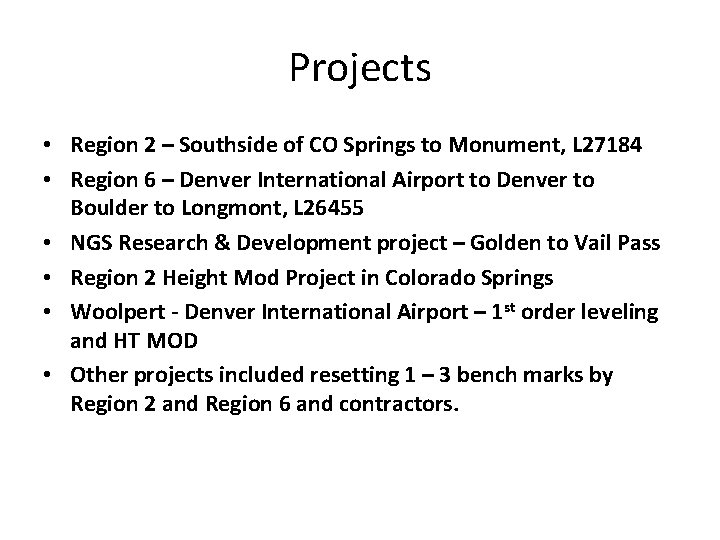 Projects • Region 2 – Southside of CO Springs to Monument, L 27184 •