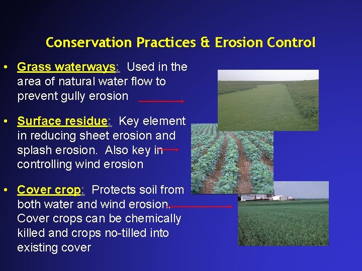 Conservation Practices & Erosion Control • Grass waterways: Used in the area of natural Conservation Practices & Erosion Control • Grass waterways: Used in the area of natural