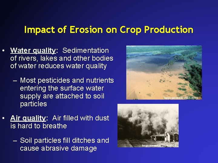 Impact of Erosion on Crop Production • Water quality: Sedimentation of rivers, lakes and Impact of Erosion on Crop Production • Water quality: Sedimentation of rivers, lakes and