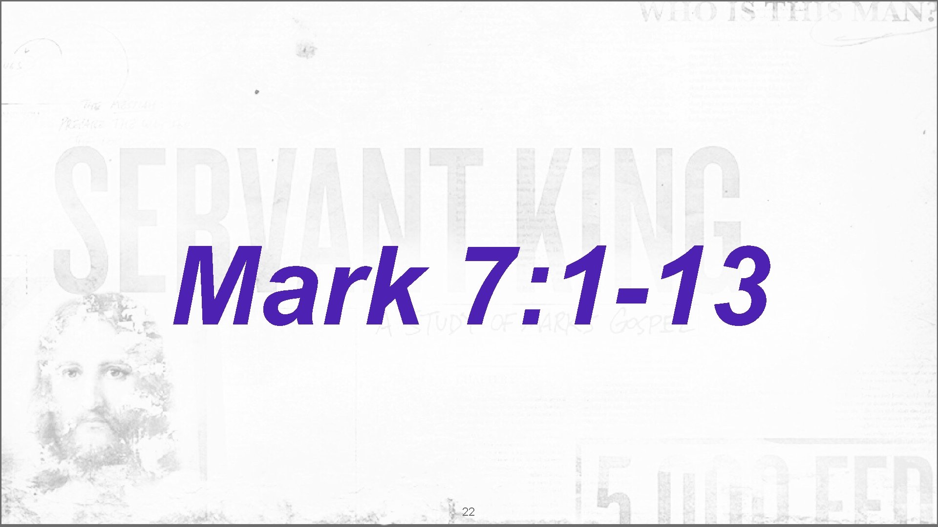 Mark 7: 1 -13 22 