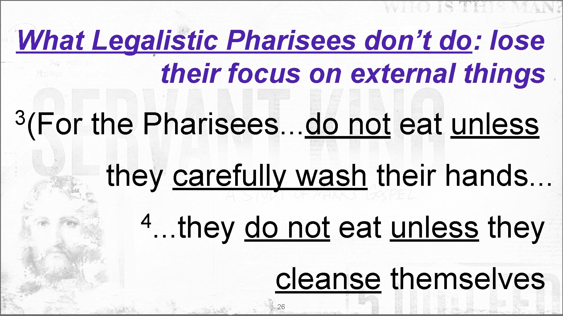 What Legalistic Pharisees don’t do: lose their focus on external things 3(For the Pharisees.