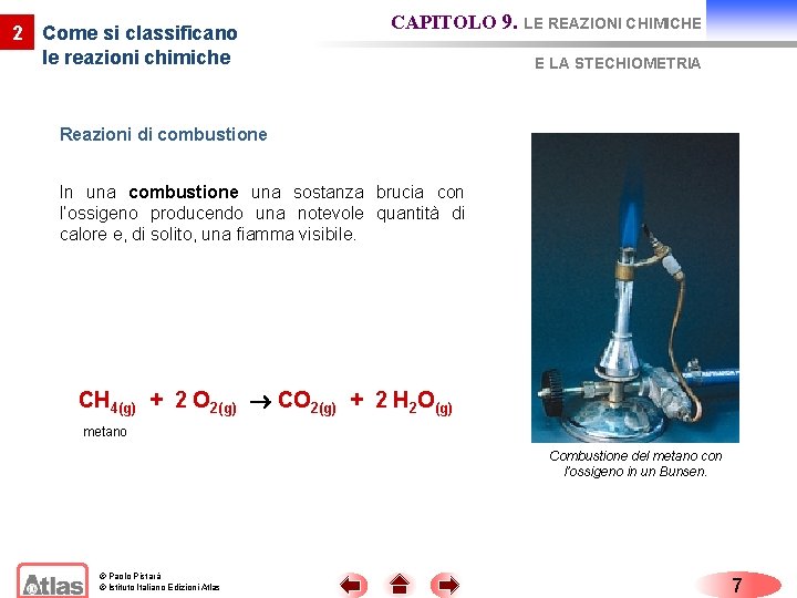 2 Come si classificano le reazioni chimiche CAPITOLO 9. LE REAZIONI CHIMICHE E LA