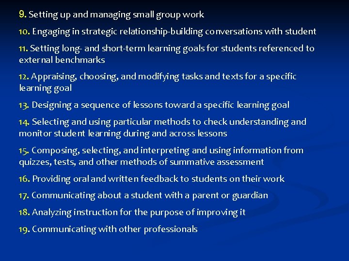 9. Setting up and managing small group work 10. Engaging in strategic relationship‐building conversations