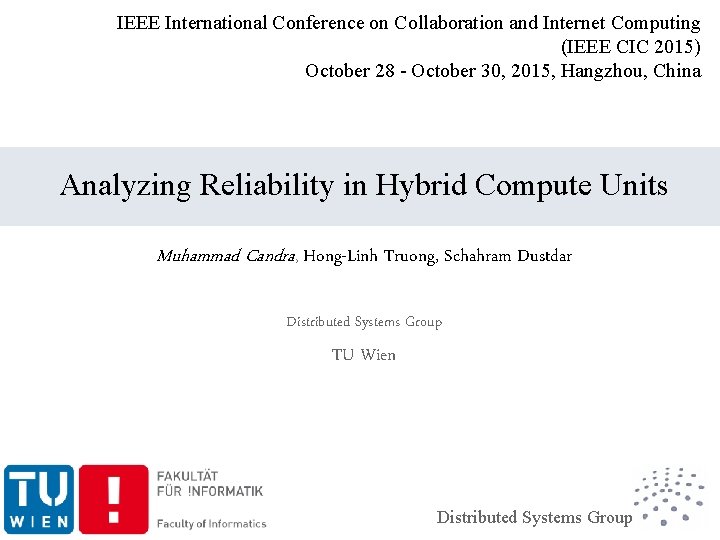 IEEE International Conference on Collaboration and Internet Computing (IEEE CIC 2015) October 28 -
