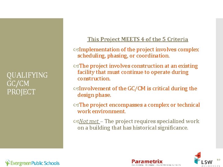 This Project MEETS 4 of the 5 Criteria Implementation of the project involves complex