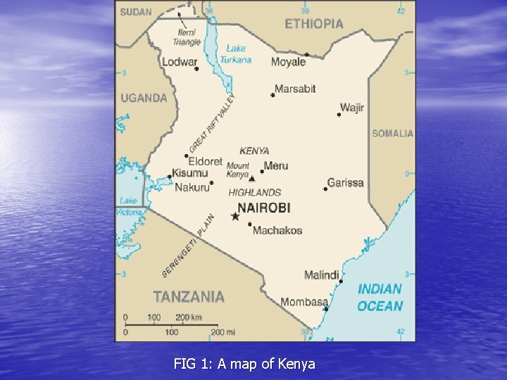 FIG 1: A map of Kenya 