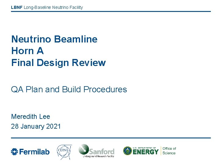LBNF Long-Baseline Neutrino Facility Neutrino Beamline Horn A Final Design Review QA Plan and