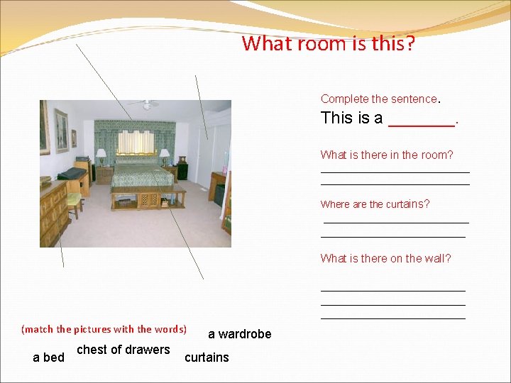 What room is this? Complete the sentence. This is a _______. What is there