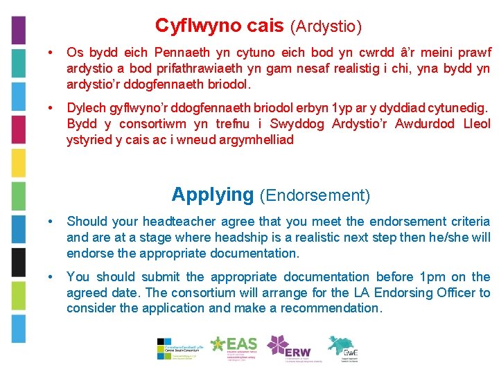 Cyflwyno cais (Ardystio) • Os bydd eich Pennaeth yn cytuno eich bod yn cwrdd