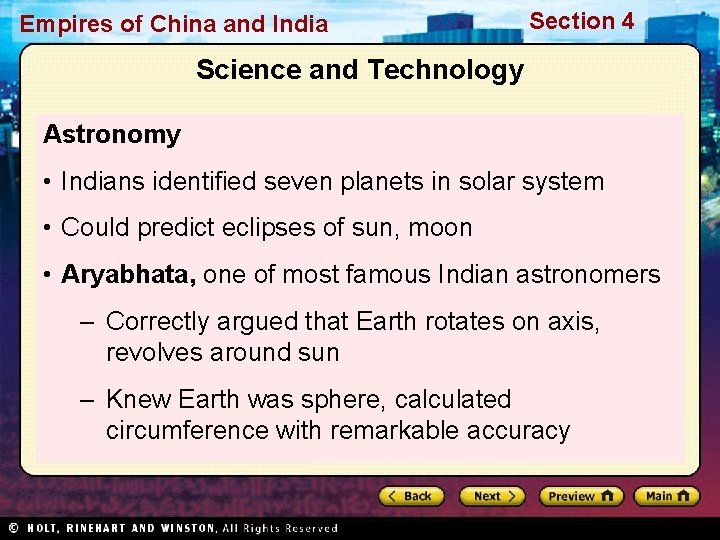 Empires of China and India Section 4 Science and Technology Astronomy • Indians identified