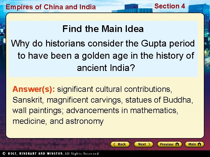 Empires of China and India Section 4 Find the Main Idea Why do historians