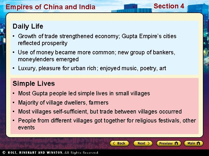 Empires of China and India Section 4 Daily Life • Growth of trade strengthened