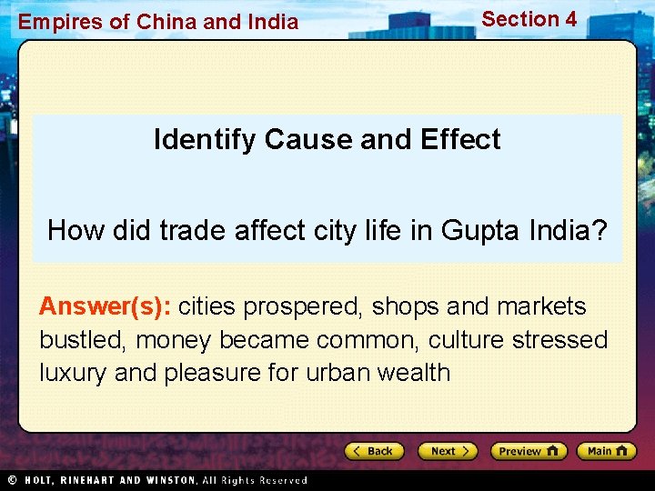 Empires of China and India Section 4 Identify Cause and Effect How did trade